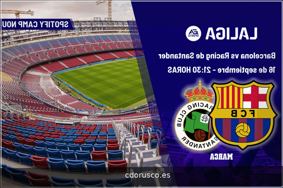 Barcelona vs. Racing de Santander: Hora y dónde ver en TV el partido de LaLiga EA Sports